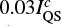 $ 0.03 I^c_{\rm QS} $