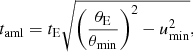 $$ \begin{aligned} t_{\rm aml} = t_{\rm E} \sqrt{\left(\frac{\theta _{\rm E}}{\theta _{\rm min}}\right)^{2} - u_{\rm min}^{2}}, \end{aligned} $$