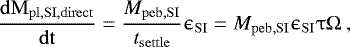 \begin{equation*}\frac{\rm{d} M_{\rm{pl, SI, direct}}}{\rm{d} t} = \frac{M_{\rm{peb, SI}}}{t_{\rm{settle}}} \epsilon_{\rm{SI}} = M_{\rm{peb, SI}} \epsilon_{\rm{SI}} \uptau \UpOmega \:, \vspace*{-4pt}\end{equation*}