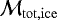 $\mathcal{M}_{\mathrm{tot,ice}}$