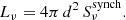 $$ \begin{aligned} L_\nu = 4\pi \,d^2\,S_\nu ^\mathrm{synch}.\end{aligned} $$