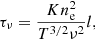 $$ \begin{aligned} \tau _{\nu }=\frac{Kn_{\rm e}^2}{T^{3/2}\nu ^2}l, \end{aligned} $$