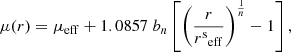 $$ \begin{aligned} \mu (r)=\mu _\mathrm{eff} +1.0857~b_n\left[\left(\dfrac{r}{{r^\mathrm{s}}_\mathrm{eff} } \right)^{\frac{1}{n}} - 1\right], \end{aligned} $$