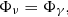 $$ \begin{aligned} \Phi _\nu = \Phi _\gamma , \end{aligned} $$