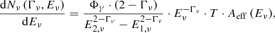 $$ \begin{aligned} \dfrac{\mathrm{d}N_{\nu }\,(\Gamma _\nu , E_\nu )}{\mathrm{d} E_\nu } = \dfrac{\Phi _\gamma \cdot (2-\Gamma _\nu )}{E_{2,\nu }^{2-\Gamma _\nu }-E_{1,\nu }^{2-\Gamma _\nu }} \cdot E^{-\Gamma _\nu }_\nu \cdot T \cdot A_{\rm eff}\,(E_\nu ), \end{aligned} $$