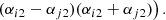 $$ \begin{aligned}&\qquad \left. (\alpha _{i2} - \alpha _{j2})(\alpha _{i2} + \alpha _{j2}) \right). \end{aligned} $$