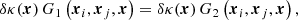 $$ \begin{aligned} \delta \kappa (\boldsymbol{x}) \, G_1\left(\boldsymbol{x}_i, \boldsymbol{x}_j, \boldsymbol{x} \right) = \delta \kappa (\boldsymbol{x}) \, G_2\left(\boldsymbol{x}_i, \boldsymbol{x}_j, \boldsymbol{x} \right), \end{aligned} $$