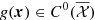 $ \mathit{g}(\boldsymbol{x}) \in C^0(\overline{\mathcal{X}}) $