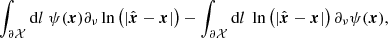 $$ \begin{aligned} \int _{\partial \mathcal{X} } \mathrm{d} l \; \psi (\boldsymbol{x}) \partial _\nu \ln \left(|\hat{\boldsymbol{x}} - \boldsymbol{x}|\right) - \int _{\partial {\mathcal{X} }} \mathrm{d} l \; \ln \left(|\hat{\boldsymbol{x}} - \boldsymbol{x}|\right) \partial _\nu \psi (\boldsymbol{x}), \end{aligned} $$