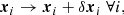 $$ \begin{aligned} \boldsymbol{x}_i \rightarrow \boldsymbol{x}_i + \delta \boldsymbol{x}_i \; \forall i, \end{aligned} $$