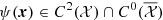 $ \psi(\boldsymbol{x}) \in C^2({\mathcal{X}}) \cap C^0(\overline{\mathcal{X}}) $