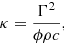 $$ \begin{aligned} \kappa = \frac{\Gamma ^2}{\phi \rho c}, \end{aligned} $$