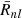 $ \bar{R}_{nl} $