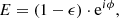 $$ \begin{aligned} E = (1-\epsilon ) \cdot \mathrm{e}^{i\phi }, \end{aligned} $$