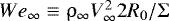 ${{We}}_{\infty} \equiv \mathrm{\rho} _{\infty} V_{\infty} ^2 2R_0 /\mathrm{\Sigma}$