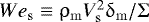 ${{We}}_{\rm{s}} \equiv \mathrm{\rho} _{\rm{m}} V_{\rm{s}} ^2 \mathrm{\delta} _{\rm{m}} /\mathrm{\Sigma}$