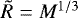 $\tilde R = M^{1/3} $