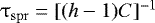 $\mathrm{\tau} _{{\rm{spr}}} = [({{h}} - 1)C]^{-1}$