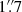 $ 1\overset{\prime \prime }{.}7 $