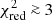 $ \chi _{{\rm{red}}}^2 \mathbin{\lower.3ex\hbox{$\buildrel>\over {\smash{\scriptstyle\sim}\vphantom{_x}}$}} 3 $