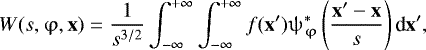\begin{equation*} W(s,\mathrm{\varphi},\textbf{x}) = {1 \over {s^{3/2}}}\int_{-\infty}^{&#x002B;\infty} \int_{-\infty}^{&#x002B;\infty} f(\textbf{x}&#x0027;) \mathrm{\psi}_{\mathrm{\varphi}}^* \left( {{\textbf{x}&#x0027;-\textbf{x}}\over s}\right) \textrm{d} \textbf{x}&#x0027;,\end{equation*}