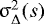$\mathrm{\sigma}_{\mathrm{\Delta}}^2(s)$
