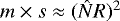 $m\times s \approx (\hat{N}R)^2$