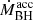 $ \dot{M}^{\mathrm{acc}}_{\mathrm{BH}} $