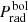 $ P_{\mathrm{rad}}^{\mathrm{bol}} $