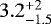 $3.2^{&#x002B;2}_{-1.5}$