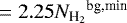 $\, = 2.25{N_{\textrm{H}_{2}}}^{\textrm{bg,min}}$