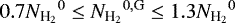 $0.7{N_{\textrm{H}_{2}}}^{0} \le{N_{\textrm{H}_{2}}}^{0,\textrm{G}}\le1.3{N_{\textrm{H}_{2}}}^{0}$