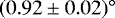 $(0.92 \pm 0.02)^{\circ}$