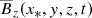 $ \overline{B}_z(x_*,y,z,t) $