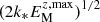 $ (2k_*E_{\rm M}^{z,\max })^{1/2} $