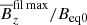 $ \overline{B}_z^\mathrm{fil\,max}/B_{\rm eq0} $