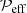 $ \mathcal{P}_{\rm eff} $