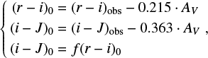 $ \begin{equation} \label{eqn:riJSPSUNDSCRAvSPSUNDSCReq} \left\{ \begin{aligned} (r-i)_0 &= (r-i)_{\rm obs} - 0.215 \cdot A_V \\ (i-J)_0 &= (i-J)_{\rm obs} - 0.363 \cdot A_V \\ (i-J)_0 &= f(r-i)_0 \end{aligned} \right. ,\end{equation} $