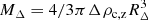 $ {M_\Delta } = 4/3{\mkern 1mu} \pi {\mkern 1mu} \Delta {\mkern 1mu} {\rho _{{\rm{c}},{\rm{z}}}}R_\Delta ^3 $