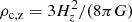 $ {\rho _{{\rm{c}},{\rm{z}}}} = 3H_z^2/(8\pi G) $