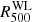 $ R_{500}^{\mathrm{WL}} $