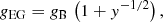 $$ \begin{aligned} g_{\rm EG} = g_{\rm B} \, \left( 1 + y^{-1/2} \right), \end{aligned} $$