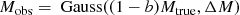 $$ \begin{aligned} M_{\rm obs} = \text{ Gauss}((1-b)M_{\rm true},\Delta M) \end{aligned} $$