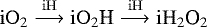 ${\mathrm{iO}_2 \stackrel{\mathrm{iH}}{\longrightarrow}\mathrm{iO}_2\textrm{H} \stackrel{\mathrm{iH}}{\longrightarrow}\mathrm{iH}_2\textrm{O}_2}$