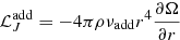$ {\cal{L}}_{J}^{\mathrm{add}}=-4\pi\rho \nu_{\mathrm{add}} r^{4} \frac{\partial \Omega}{\partial r} $