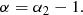 $$ \begin{aligned} \alpha&= \alpha _2-1. \end{aligned} $$