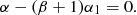 $$ \begin{aligned} \alpha -(\beta +1)\alpha _1=0. \end{aligned} $$