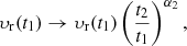 $$ \begin{aligned} \upsilon_{\rm r}(t_1)&\rightarrow \upsilon_{\rm r}(t_1) \left(\frac{t_2}{t_1}\right)^{\alpha _2}, \end{aligned} $$