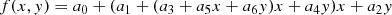 $$ \begin{aligned} f(x,y) = a_0 + (a_1+(a_3 + a_5x + a_6y)x + a_4y)x + a_2y \end{aligned} $$