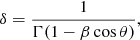 $$ \begin{aligned}&{\delta }={\frac{1}{{\Gamma }(1-\beta \cos \theta )}} ,\end{aligned} $$